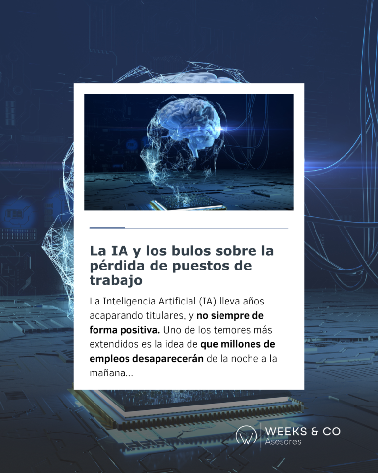blog sobre la ia y los bulos sobre la pérdida de trabajos weeks asesores asesoría la laguna