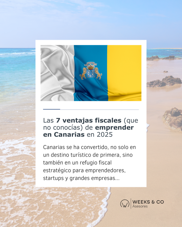 ventajas fiscales emprender canarias blog weeks asesores asesoría la laguna